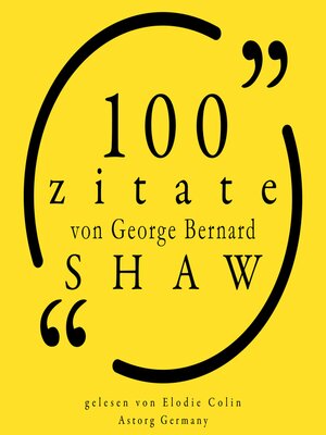 cover image of 100 Zitate von George Bernard Shaw